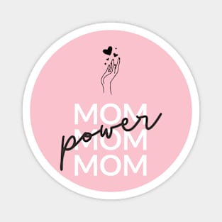 Mom Power! - Positive Vibes Magnet